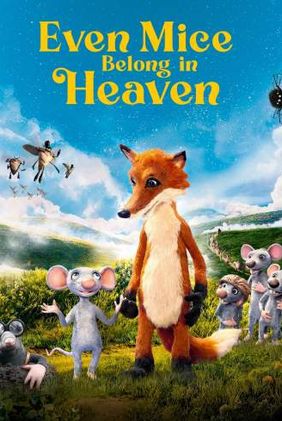 Even Mice Belong in Heaven