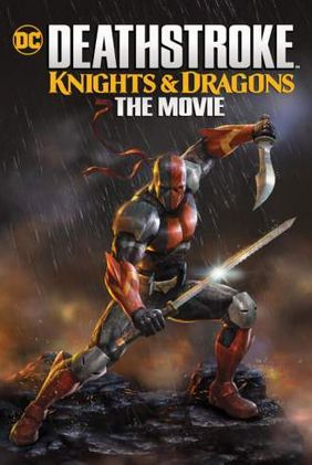 Deathstroke: Knights e Dragons: O Filme